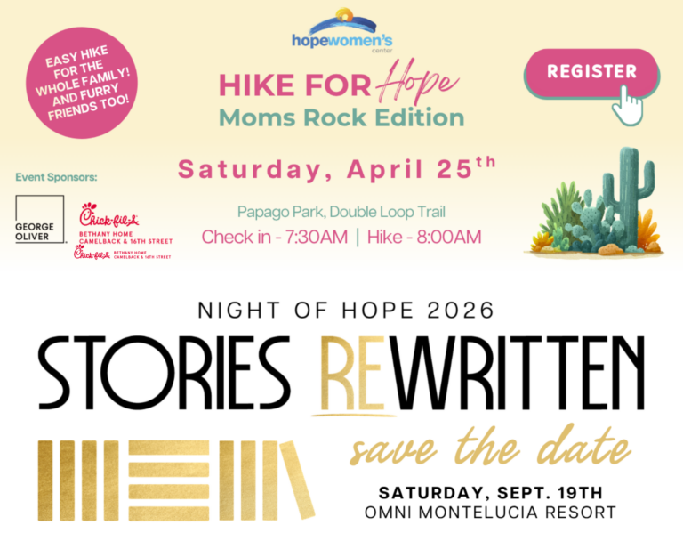 Hope Women’s Center event graphic promoting Hike for Hope on April 25 at Papago Park and Night of Hope 2026 gala on September 19 at Omni Montelucia Resort